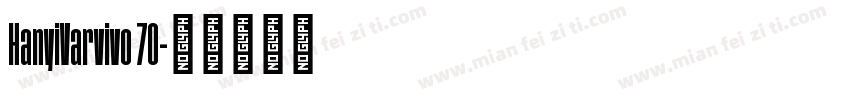 HanyiVarvivo 70字体转换